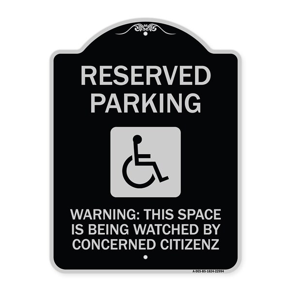 Signmission Reserved Parking Warning This Space Is Being Watched by Concerned Citizens, A-DES-BS-1824-22994 A-DES-BS-1824-22994 - main